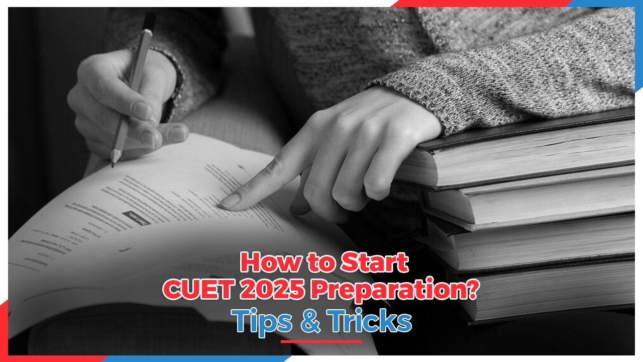 How to Start CUET 2025 Preparation Tips  Tricks.jpg
